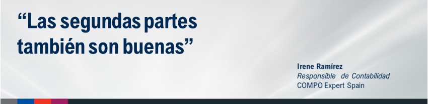 "Las segundas partes también son buenas", Irene Ramírez - Responsible de Contabilidad COMPO Expert Spain