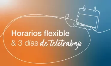Texto que dice 'Horarios flexibles & 3 días de teletrabajo' sobre fondo azul y naranja.